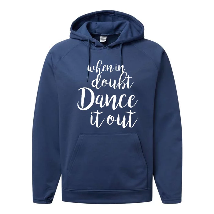 Dance It Out Cute Dance And Dance Gift For Dancers Performance Fleece Hoodie