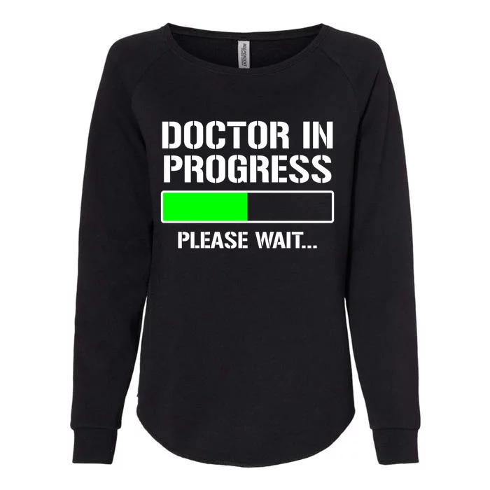 Doctor In Progress Funny Med School Student Great Gift Womens California Wash Sweatshirt