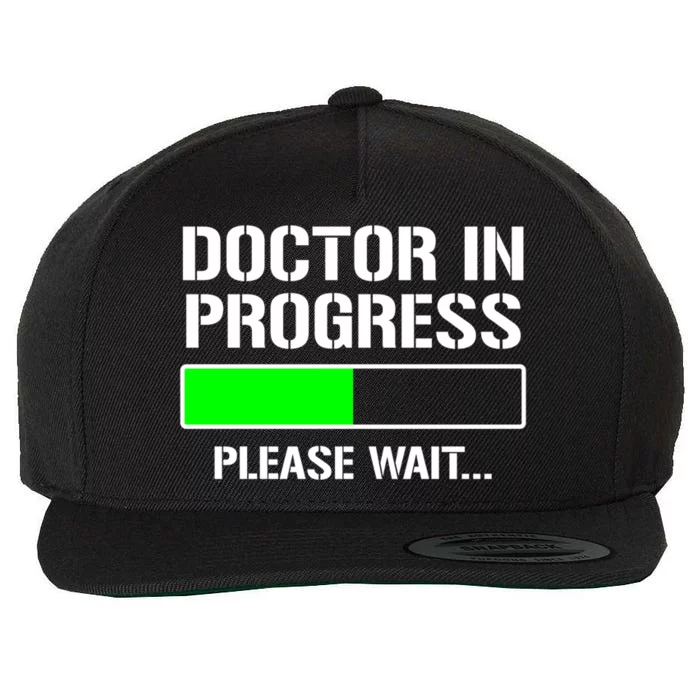 Doctor In Progress Funny Med School Student Great Gift Wool Snapback Cap