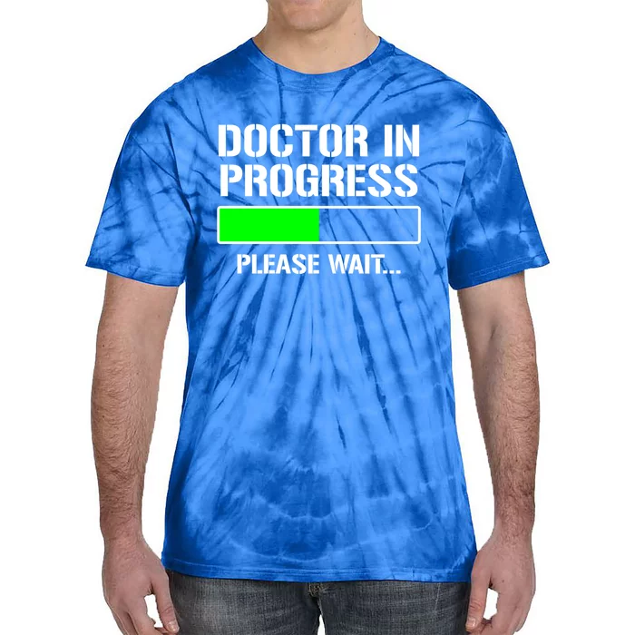 Doctor In Progress Funny Med School Student Great Gift Tie-Dye T-Shirt