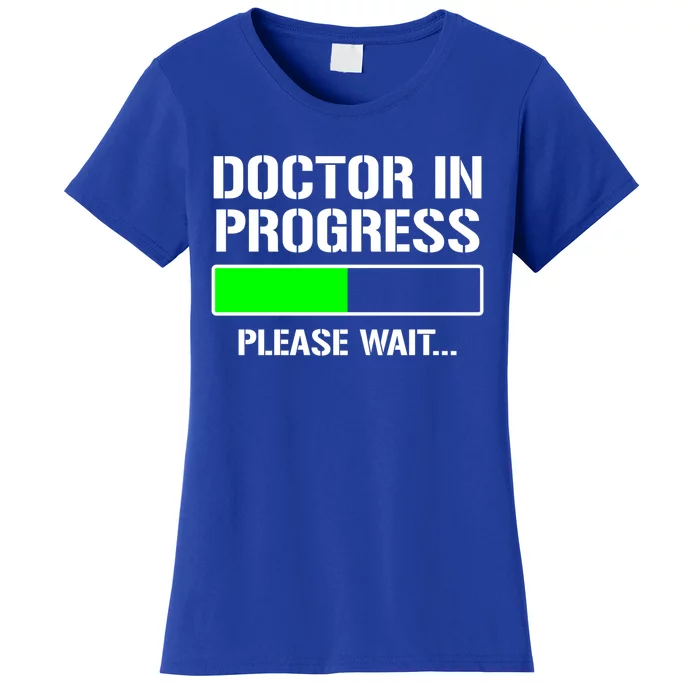 Doctor In Progress Funny Med School Student Great Gift Women's T-Shirt