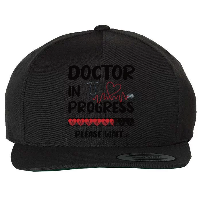 Doctor In Progress Med School Medical School Student Meaningful Gift Wool Snapback Cap