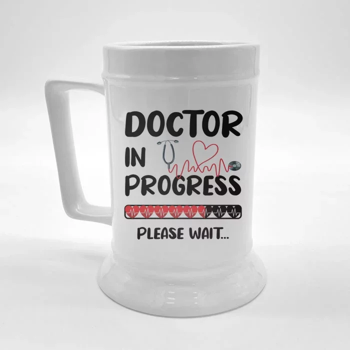 Doctor In Progress Med School Medical School Student Meaningful Gift Front & Back Beer Stein