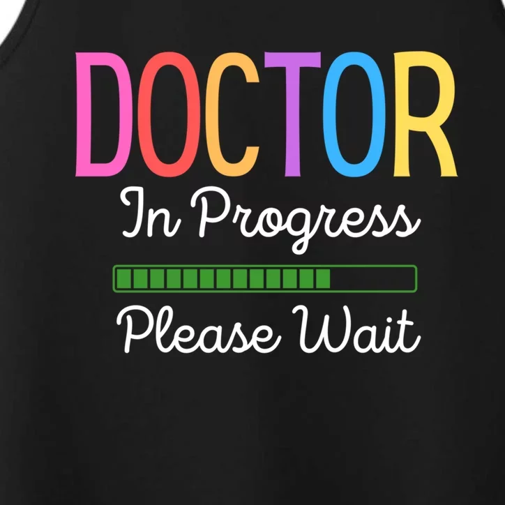 Doctor In Progress Please Wait Future Doctor Graduate Funny Cool Gift Performance Tank