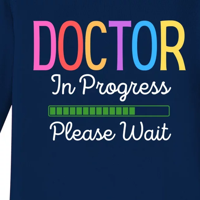 Doctor In Progress Please Wait Future Doctor Graduate Funny Cool Gift Baby Long Sleeve Bodysuit