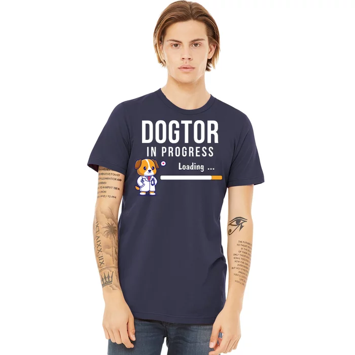 Dogtor In Progress Future Dog Doctor Vet Student Funny Vet Future Vet Premium T-Shirt