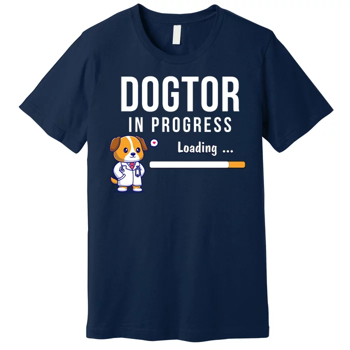 Dogtor In Progress Future Dog Doctor Vet Student Funny Vet Future Vet Premium T-Shirt