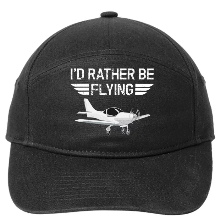 Distressed I'd Rather Be Flying Funny Airplane Pilot 7-Panel Snapback Hat