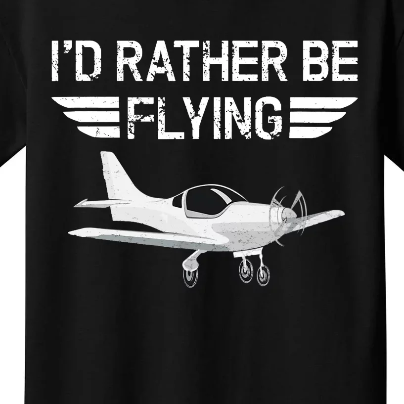 Distressed I'd Rather Be Flying Funny Airplane Pilot Kids T-Shirt