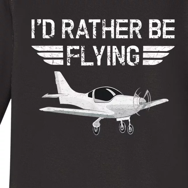 Distressed ID Rather Be Flying Funny Airplane Pilot Baby Long Sleeve Bodysuit