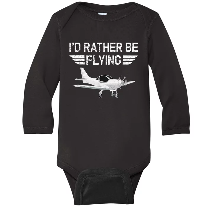 Distressed ID Rather Be Flying Funny Airplane Pilot Baby Long Sleeve Bodysuit