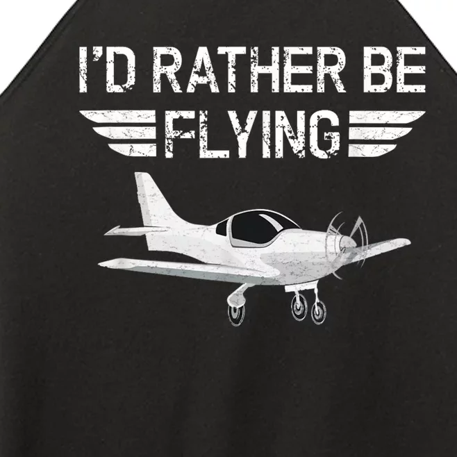 Distressed ID Rather Be Flying Funny Airplane Pilot Women’s Perfect Tri Rocker Tank