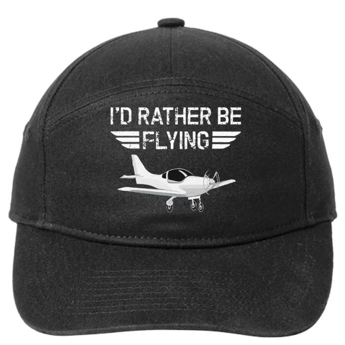 Distressed I'd Rather Be Flying Funny Airplane Pilot 7-Panel Snapback Hat