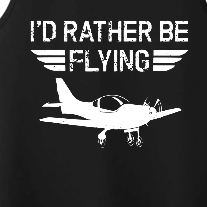 Distressed Id Rather Be Flying Funny Airplane Pilot Performance Tank