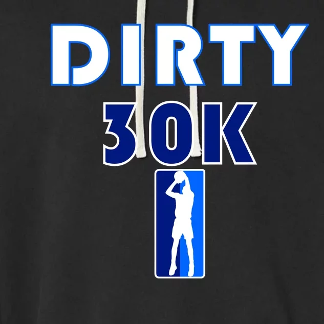 Dirk 30K Dirty 30 Basketball 30000 Points pts Garment-Dyed Fleece Hoodie