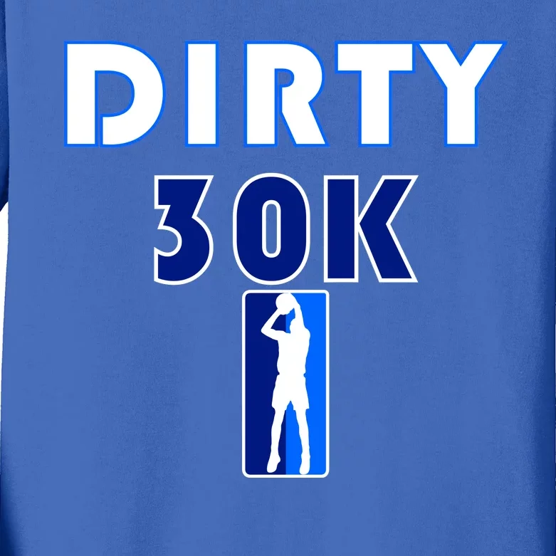 Dirk 30K Dirty 30 Basketball 30000 Points pts Kids Long Sleeve Shirt