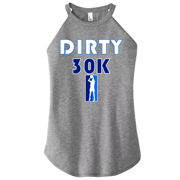 Dirk 30K Dirty 30 Basketball 30000 Points pts Women’s Perfect Tri Rocker Tank