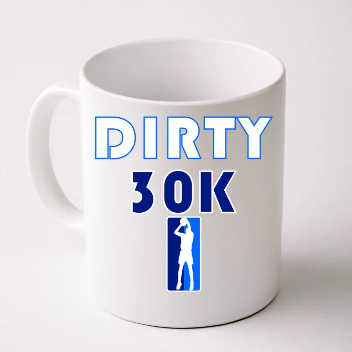 Dirk 30K Dirty 30 Basketball 30000 Points pts Front & Back Coffee Mug