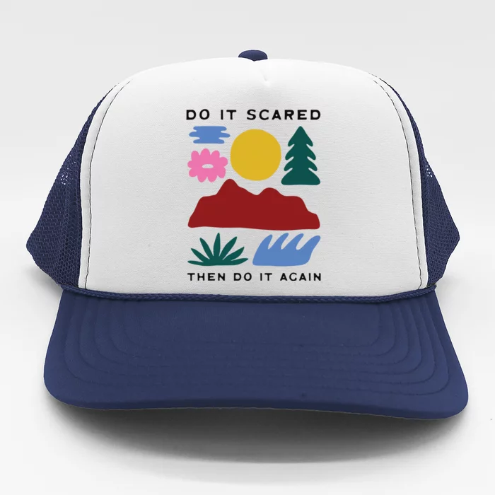 Do It Scared Trucker Hat