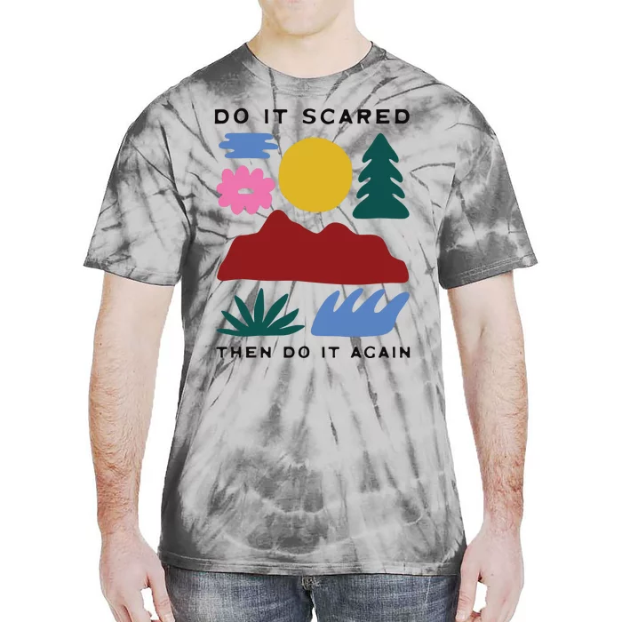 Do It Scared Tie-Dye T-Shirt