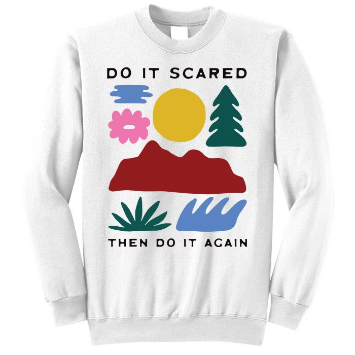 Do It Scared Sweatshirt