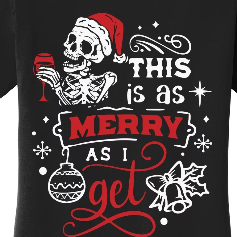 Dead Inside Skeleton Christmas Dancing Skeleton Christmas Women's T-Shirt