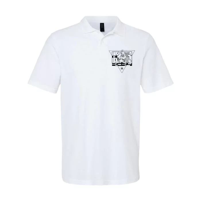 Danger Is Still Present Your Time As It Was Ours Softstyle Adult Sport Polo