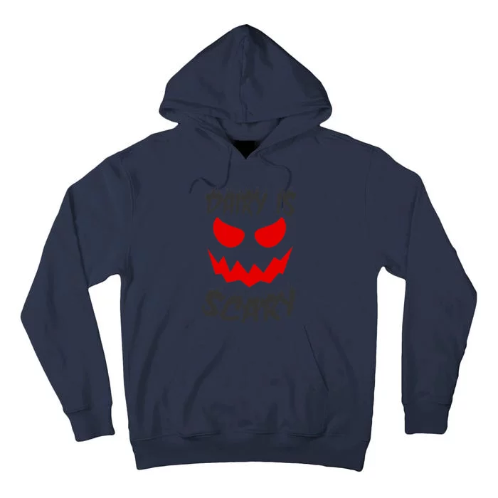 Dairy Is Scary Halloween Scary Face Horror Tall Hoodie