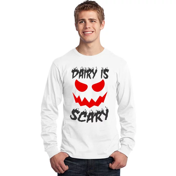 Dairy Is Scary Halloween Scary Face Horror Tall Long Sleeve T-Shirt