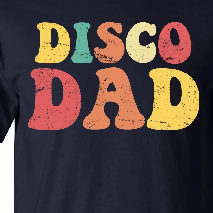 Disco Dad Tall T-Shirt