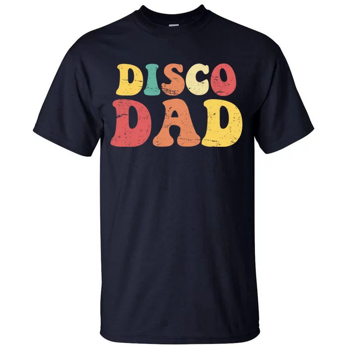 Disco Dad Tall T-Shirt