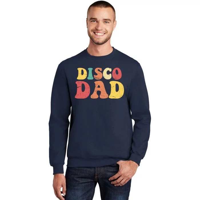 Disco Dad Tall Sweatshirt