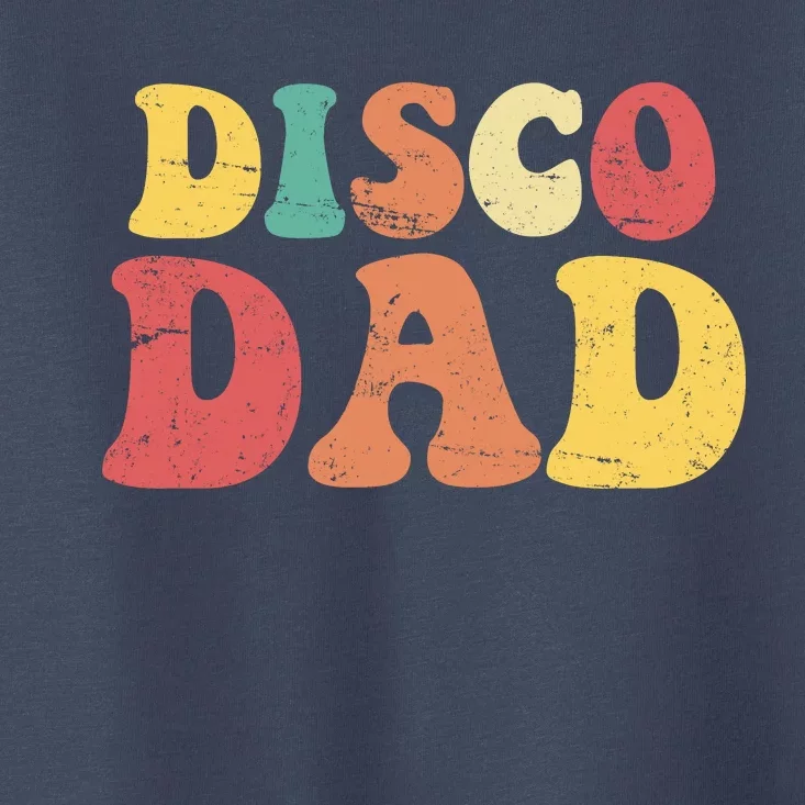 Disco Dad Toddler T-Shirt