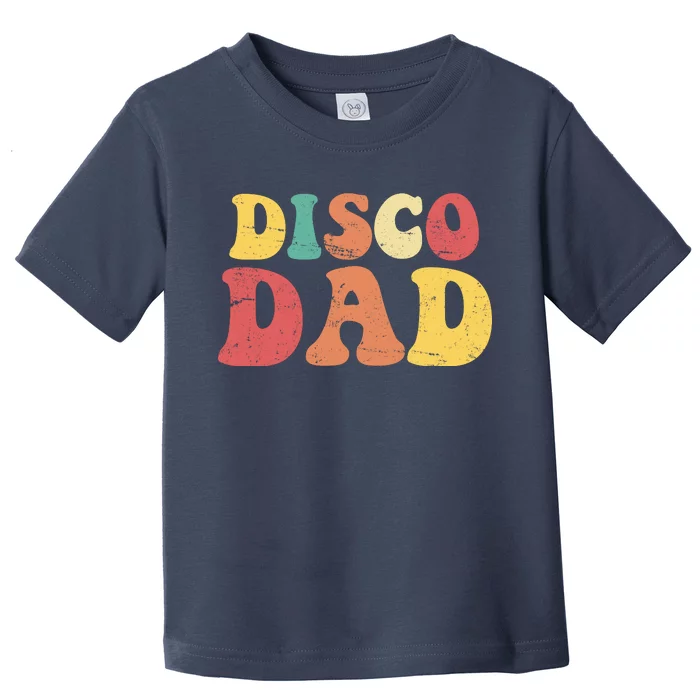 Disco Dad Toddler T-Shirt