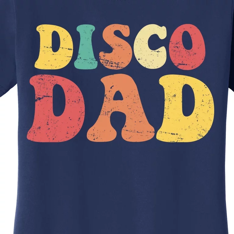 Disco Dad Women's T-Shirt