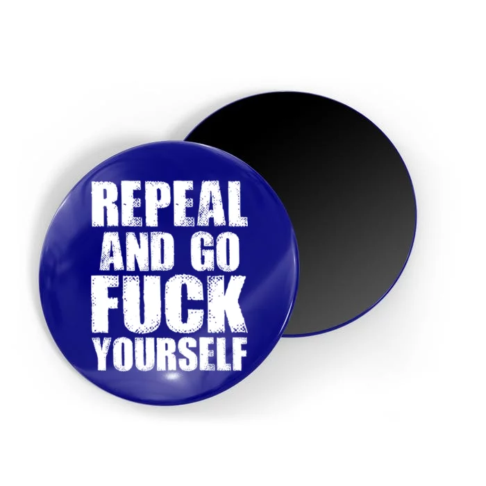 Distressed - Repeal And Go F Yourself Bold Text Magnet