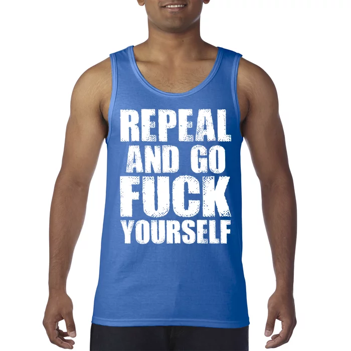 Distressed - Repeal And Go F Yourself Bold Text Tank Top