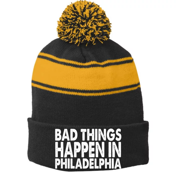 Distressed Bad Things Happen In Philadelphia Stripe Pom Pom Beanie