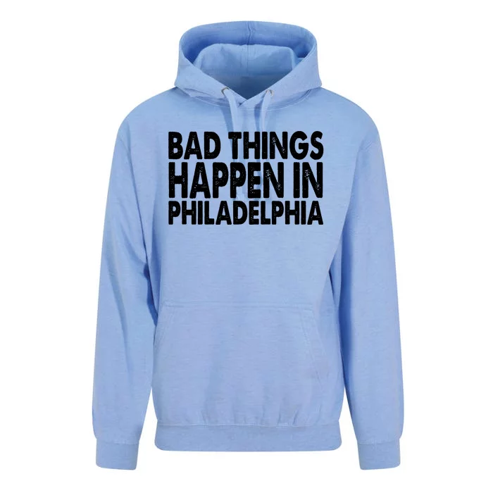 Distressed Bad Things Happen In Philadelphia Unisex Surf Hoodie