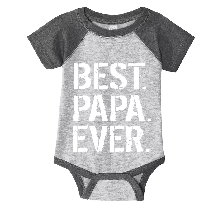 Distressed Best Papa Ever Father's Day Infant Baby Jersey Bodysuit