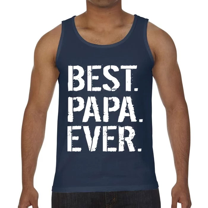 Distressed Best Papa Ever Father's Day Comfort Colors® Tank Top