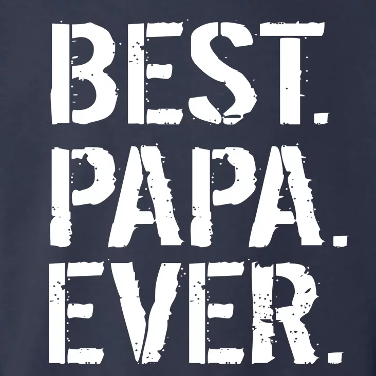 Distressed Best Papa Ever Father's Day Toddler Hoodie