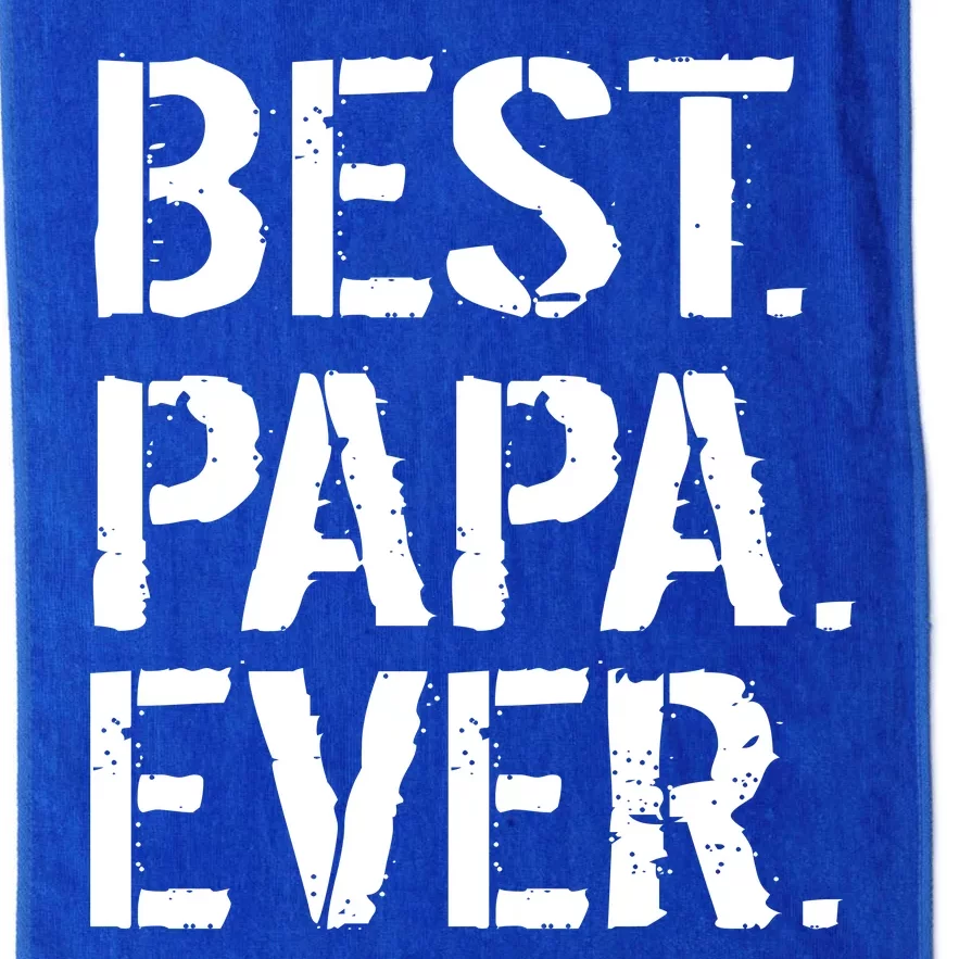 Distressed Best Papa Ever Father's Day Platinum Collection Golf Towel