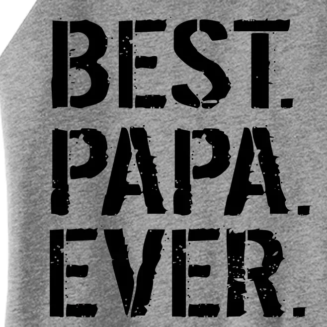 Distressed Best Papa Ever Father's Day Women’s Perfect Tri Rocker Tank