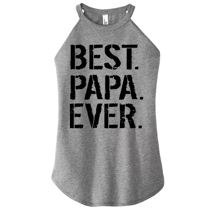 Distressed Best Papa Ever Father's Day Women’s Perfect Tri Rocker Tank