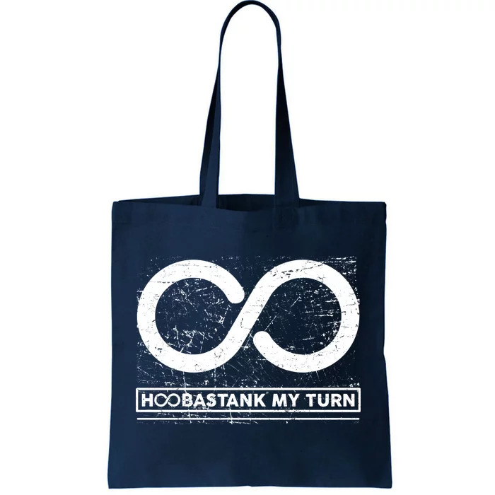 Distressed Infinity Hoobastank My Turn Tote Bag