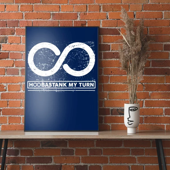 Distressed Infinity Hoobastank My Turn Poster