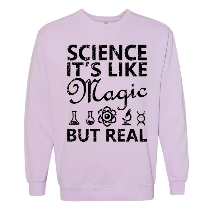 Distressed Science It's Like Magic But Real March For Science Garment-Dyed Sweatshirt