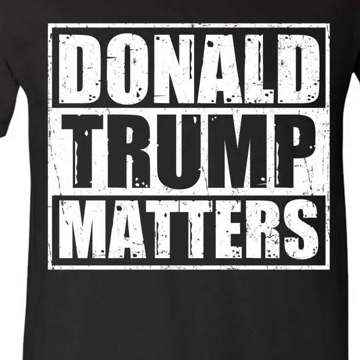 Distressed Straight Outta Donald Trump Matters V-Neck T-Shirt