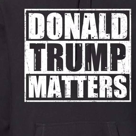 Distressed Straight Outta Donald Trump Matters Premium Hoodie